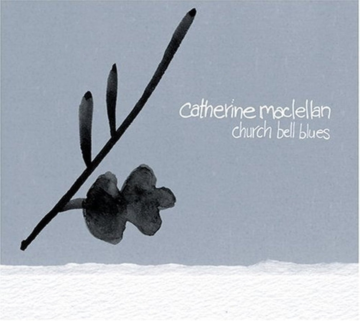 Catherine MacLellan - Church Bell Blues - (Digipack Packaging) - [CD]
