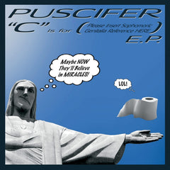 Puscifer - C Is For (Please Insert Sophomoric Genitalia Reference Here) [Explicit Content] - (Parental Advisory Explicit Lyrics) - [Vinyl]