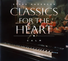 Steve Anderson - Classics For The Heart: Calm - [CD]