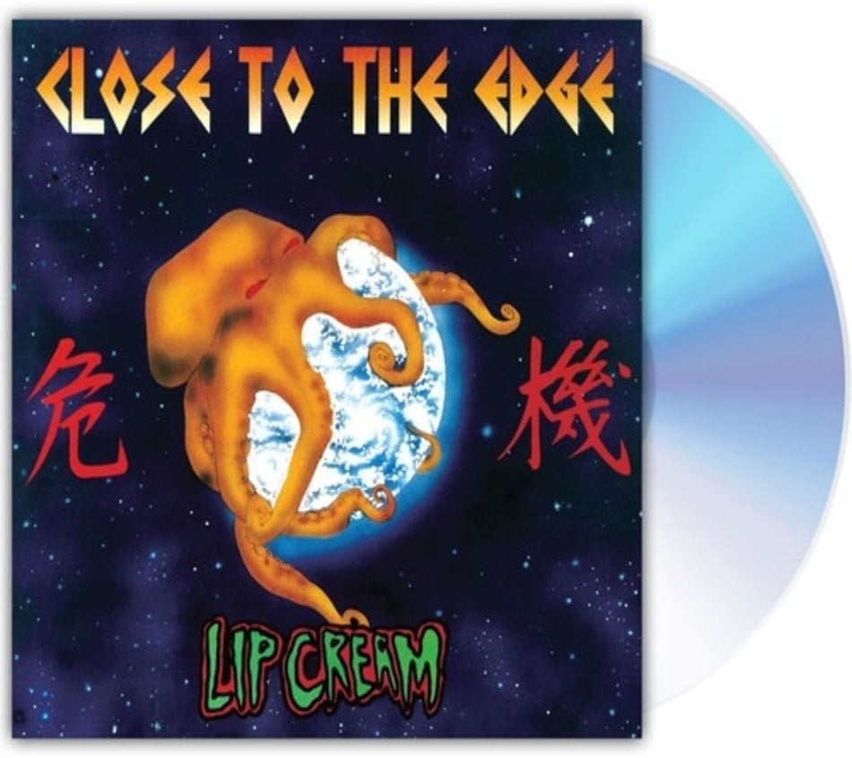 Lip Cream - Close To The Edge - [CD]