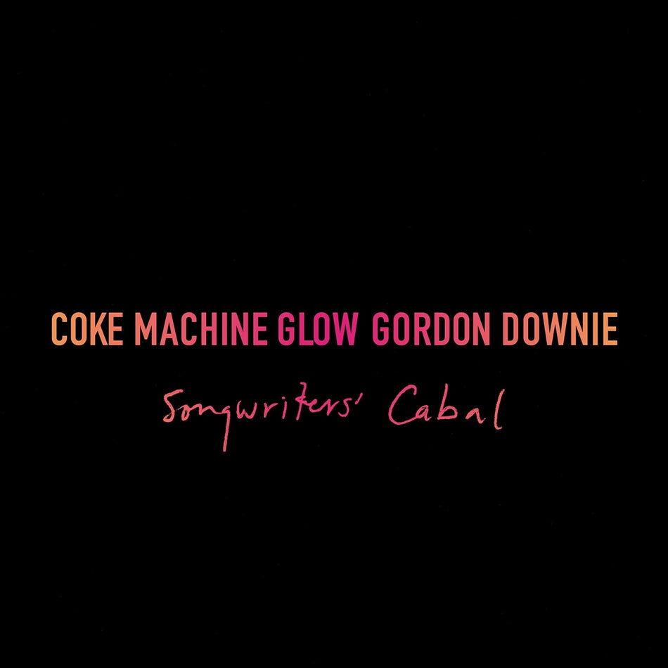 Gord Downie - Coke Machine Glow - [Vinyl]