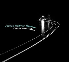 Joshua Redman - Come What May - [CD]