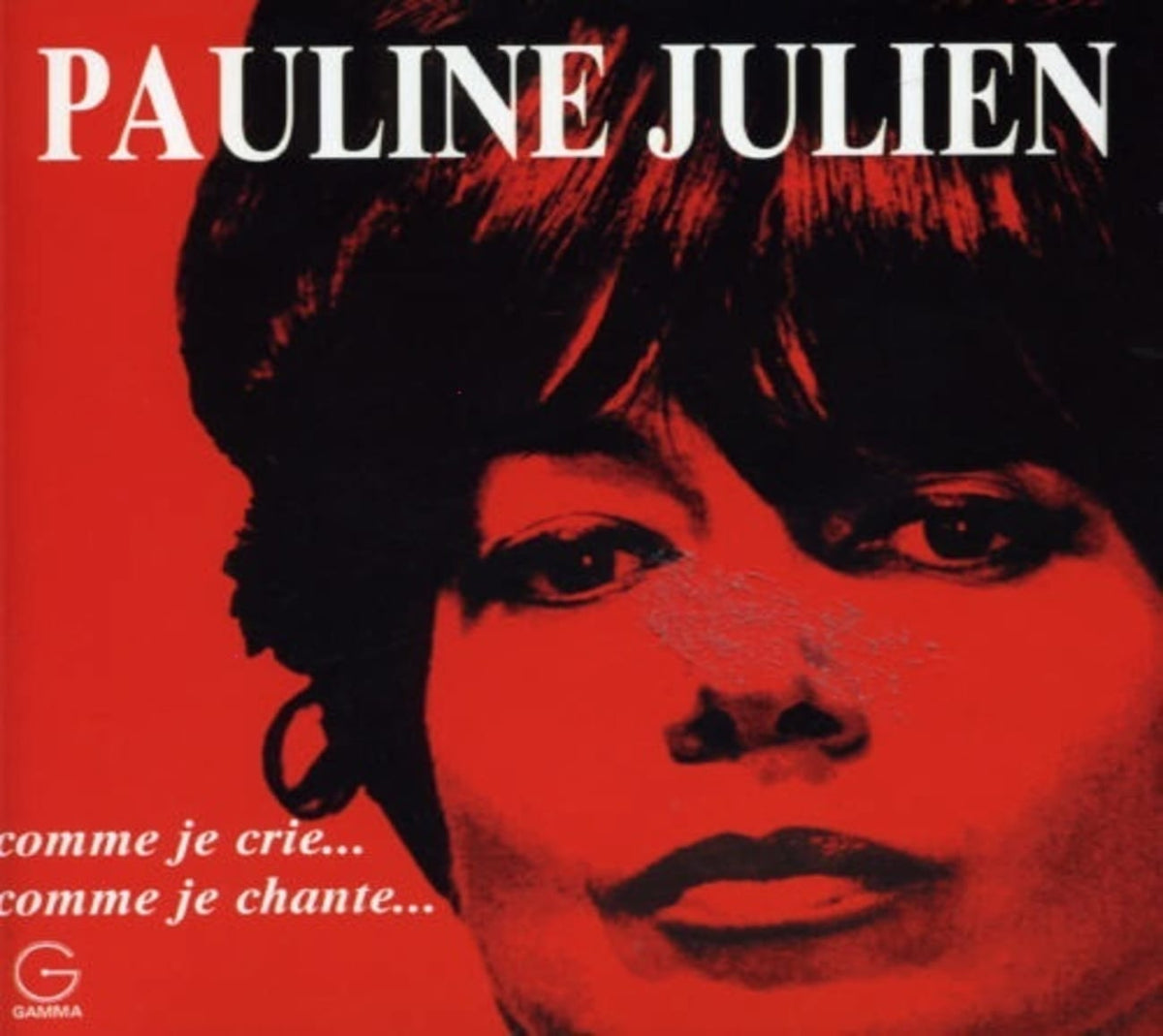 Pauline Julien - Comme Je Crie Comme Je Chante - [CD]