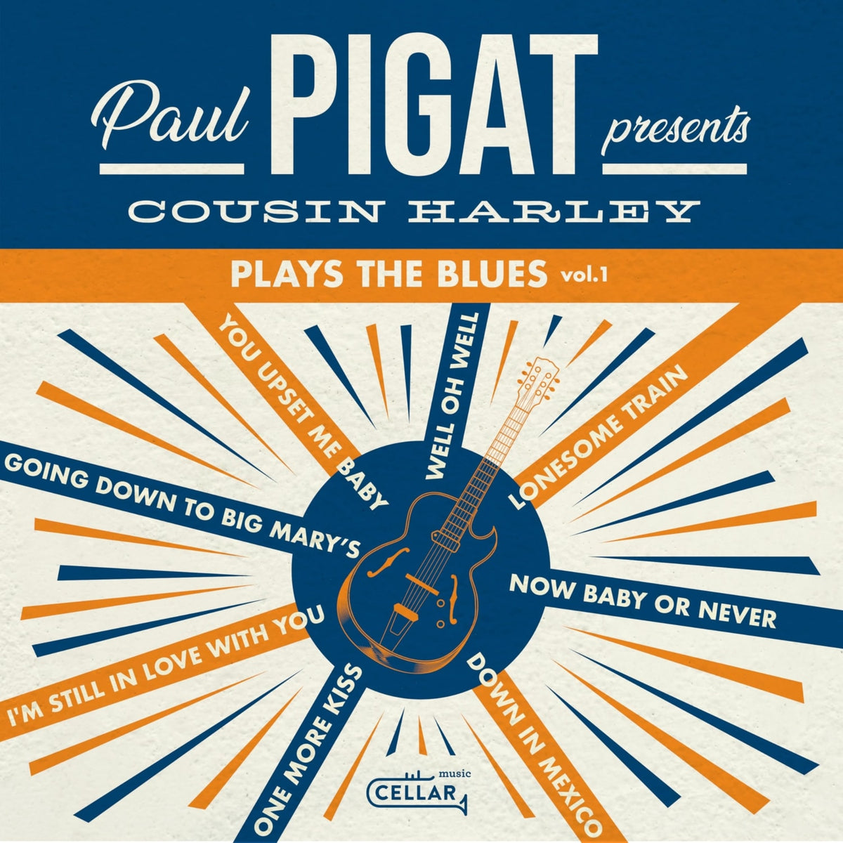 Cousin Harley - Plays The Blues, Vol. 1 - [Vinyl]