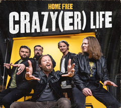 Home Free - Crazy(er) Life - [CD]