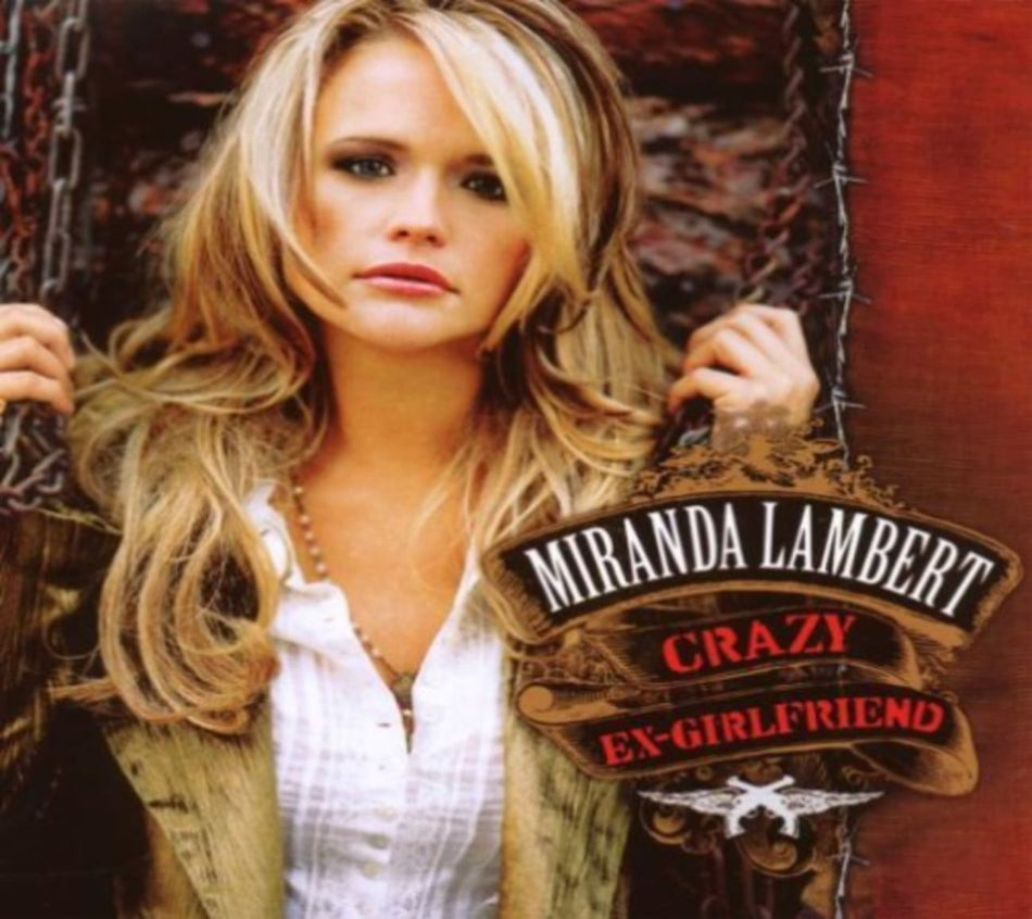 Miranda Lambert - Crazy Ex-Girlfriend - [CD]