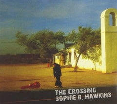 Sophie B. Hawkins - The Crossing - [CD]