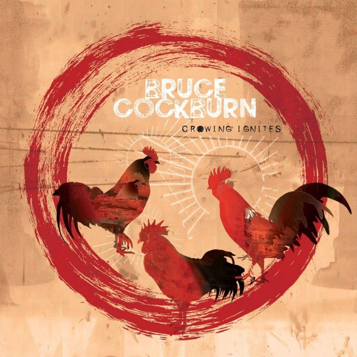 Bruce Cockburn - Crowing Ignites - [Vinyl]