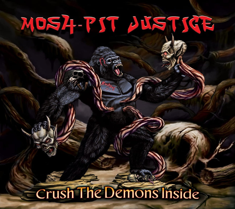 Mosh-Pit Justice - Crush The Demons Inside - [CD]