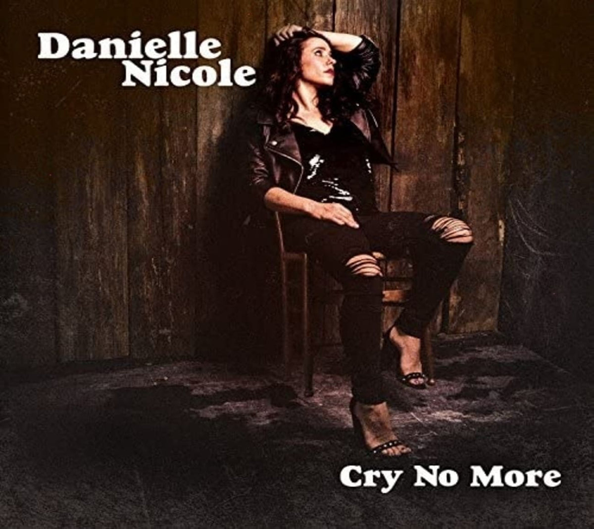 Danielle Nicole - Cry No More - [CD]