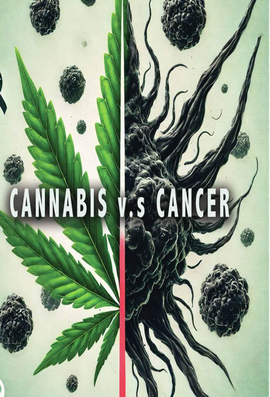 Cannabis v.s Cancer - [DVD]
