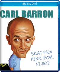 Carl Barron: Skating Rink for Flies - [Blu-ray]