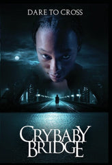 Crybaby Bridge - [DVD]