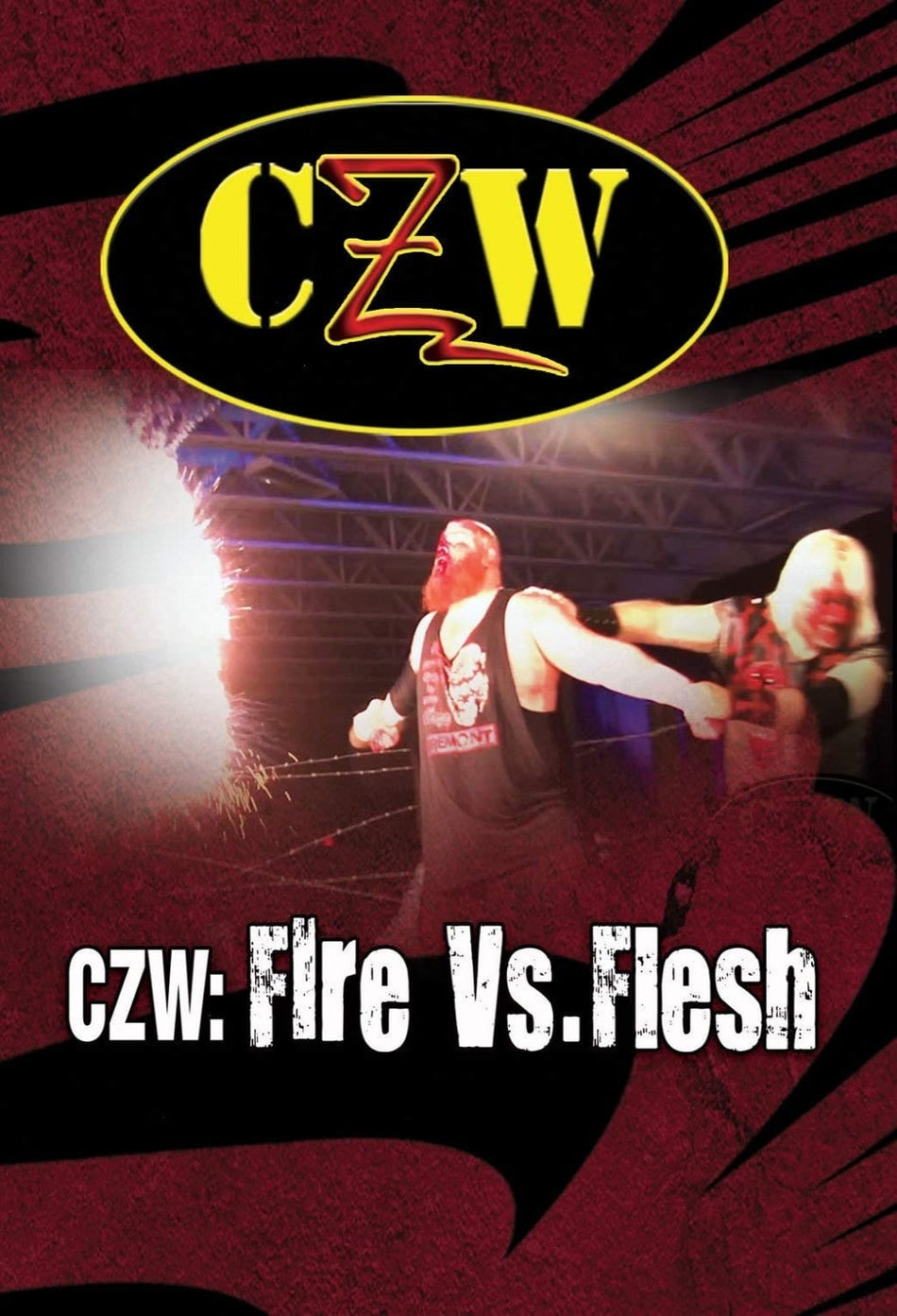 CZW: Fire Vs. Flesh - [DVD]