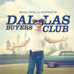 DALLAS BUYERS CLUB / O.S.T. - Dallas Buyers Club (Music From and Inspired by the Motion Picture) - [Vinyl]