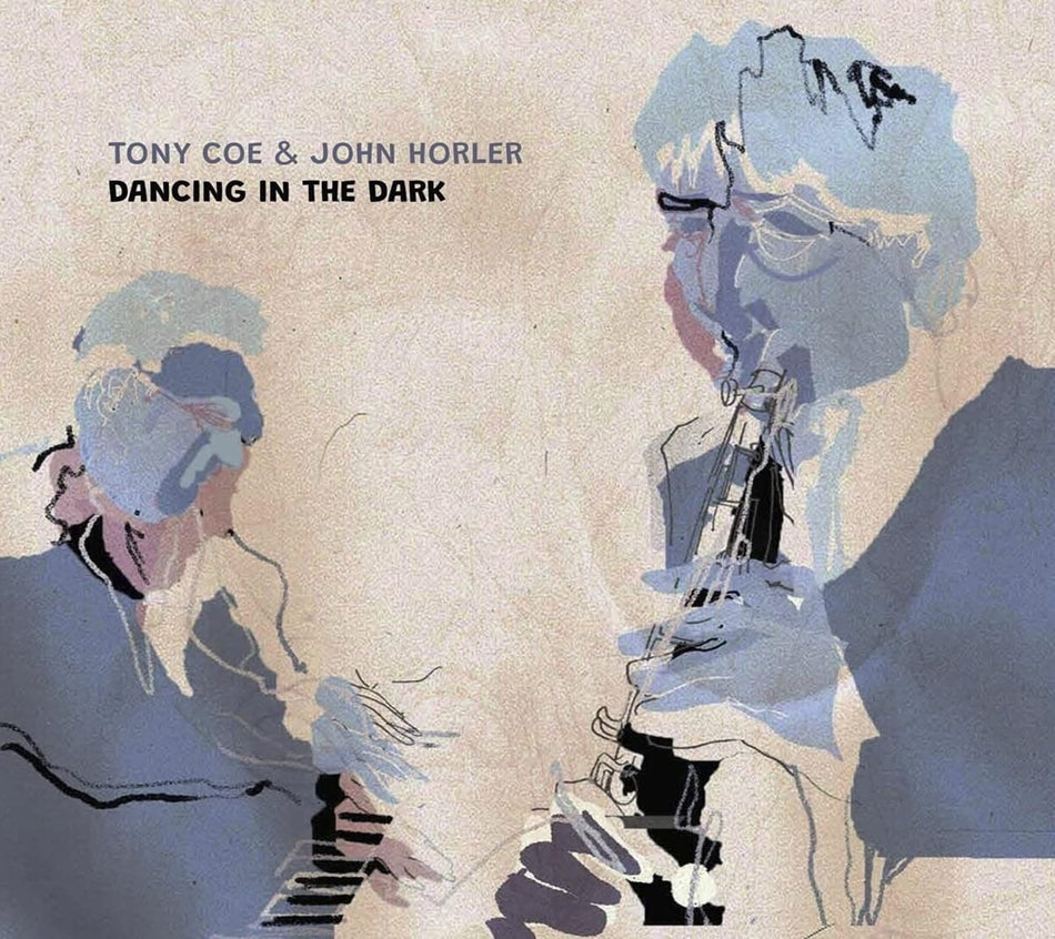 TONY COE / JOHN HORLER - Dancing In The Dark - [CD]