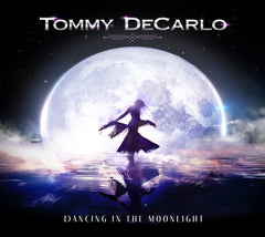 Tommy DeCarlo - Dancing In The Moonlight - [CD]