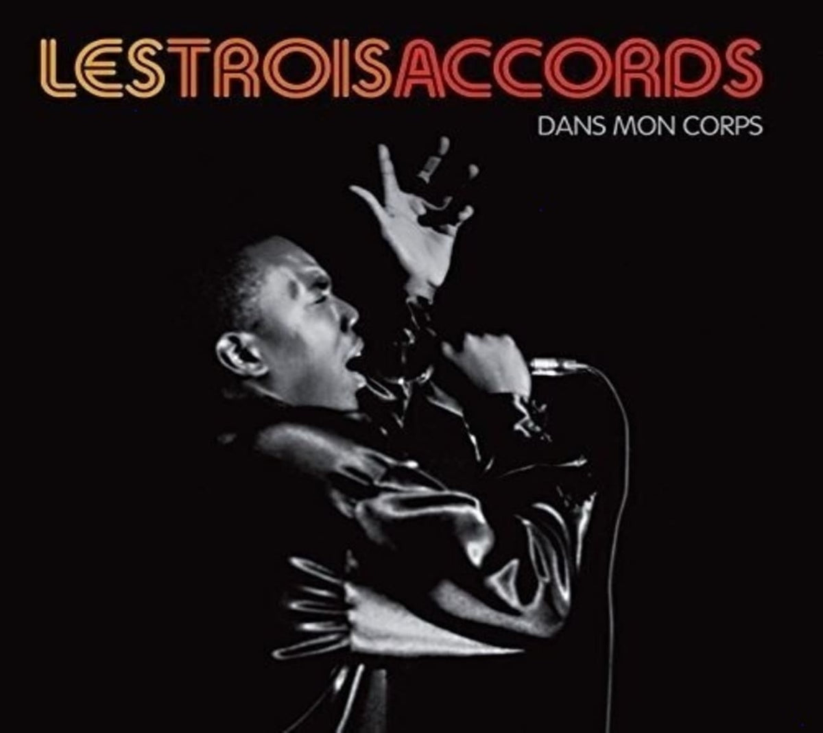 Les Trois Accords - Dans Mon Corps - [CD]