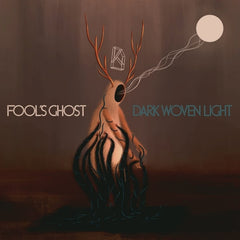 Fool's Ghost - Dark Woven Light - [Vinyl]