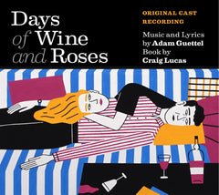 ADAM GUETTEL / KELLI O'HARA / BRIAN D'ARCY JAMES - Days Of Wine And Roses - [CD]