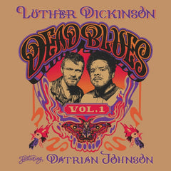 Luther Dickinson - Dead Blues Volume 1 - [Vinyl]
