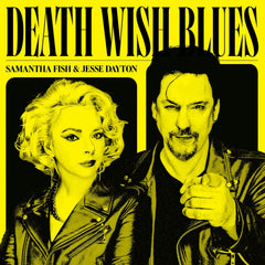 Samantha Fish / Jesse Dayton - Death Wish Blues - [Vinyl]