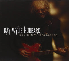 Ray Wylie Hubbard - Delirium Tremolos - [CD]