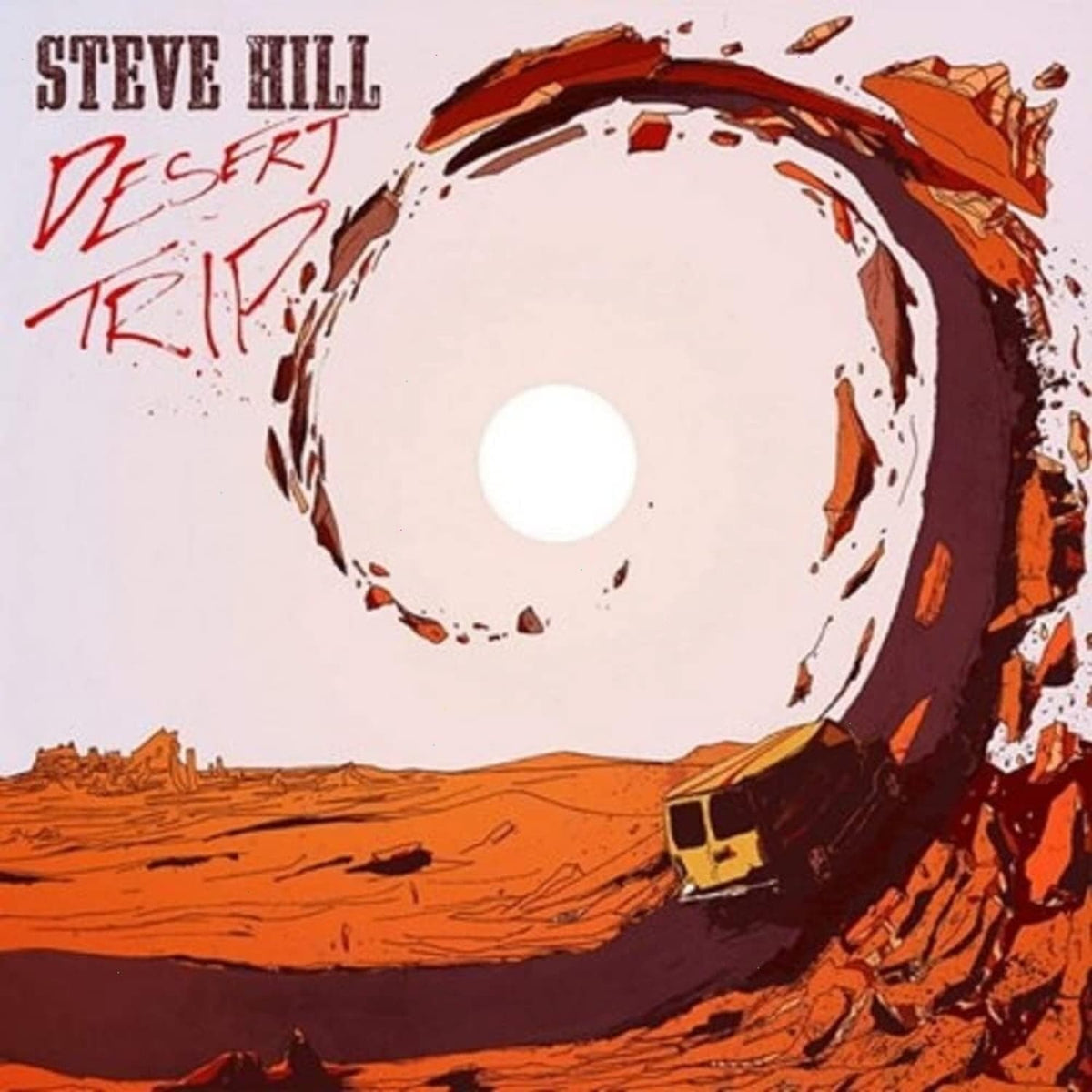 Steve Hill - Desert Trip - [Vinyl]