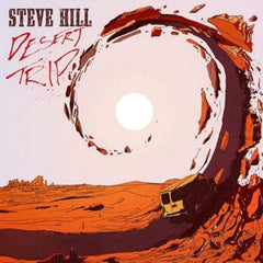 Steve Hill - Desert Trip - [Vinyl]