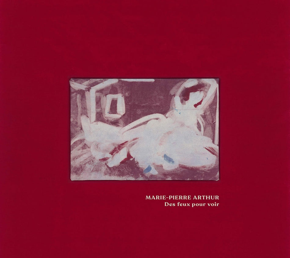 Marie-Pierre Arthur - Des Feux Pour Voir - [CD]