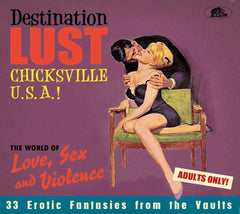Various Artists - Destination Lust: Chicksville U.S.A.! The World Of Love, Sex And Violence (Various Artists) - (Booklet) - [CD]