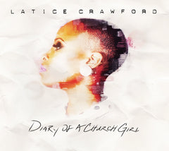 Latice Crawford - Diary Of A Church Girl - [CD]