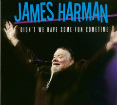 James Harman - Didn't We Have Some Fun Sometime [Import] - [CD]
