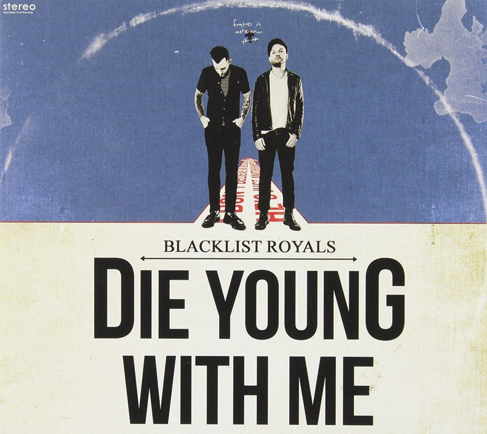 Blacklist Royals - DIE YOUNG WITH ME - [CD]