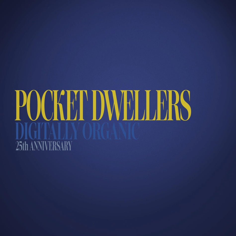 Pocket Dwellers - Digitally Organic - Black - [Vinyl]