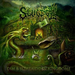 Slugdge - Dim And Slimeridden Kingdoms - (Colored ) - [Vinyl]