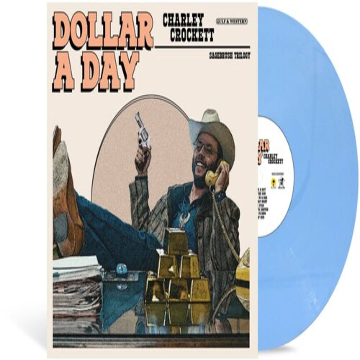 Charley Crockett - Dollar A Day - (Indie Exclusive, Limited Edition, Colored Vinyl, Blue, Alternate Cover) - [Vinyl]