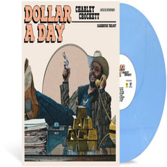 Charley Crockett - Dollar A Day - (Indie Exclusive, Limited Edition, Colored Vinyl, Blue, Alternate Cover) - [Vinyl]