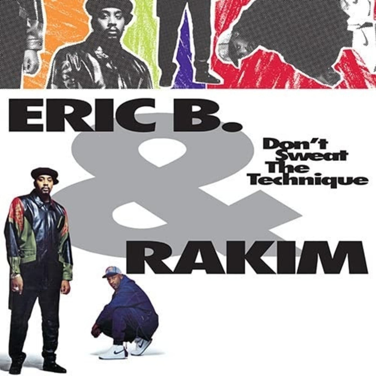 Eric B & Rakim - Don't Sweat The Technique - [Vinyl]