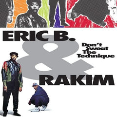 Eric B & Rakim - Don't Sweat The Technique - [Vinyl]