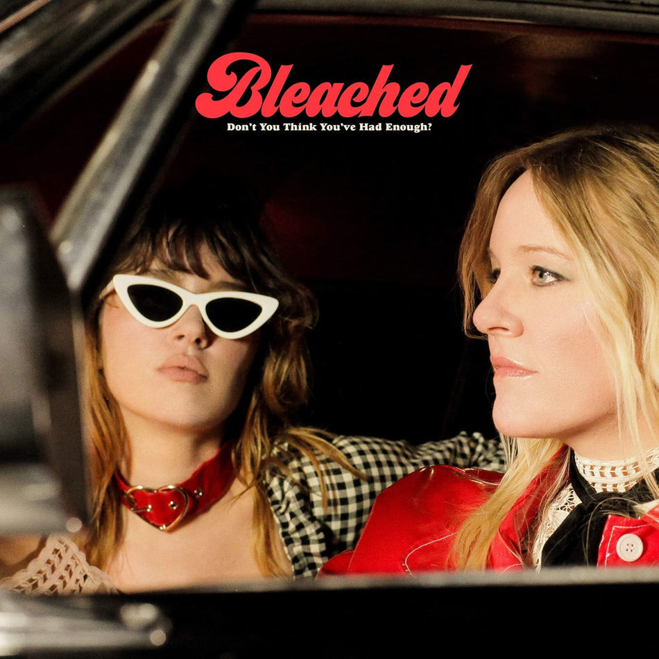 Bleached - Don't You Think You've Had Enough? - (Colored Vinyl, Limited Edition) - [Vinyl]