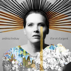 Andrea Lindsay - D'OR ET D'ARGENT - [Vinyl]