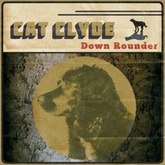 Cat Clyde - Down Rounder - [Vinyl]