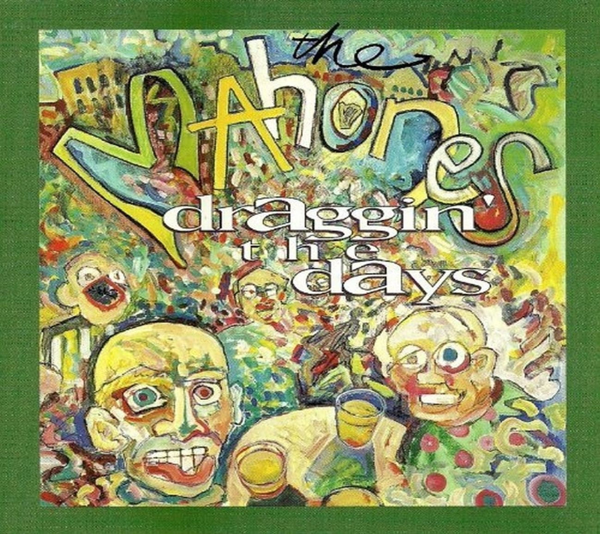 The Mahones - Draggin the Days - [CD]