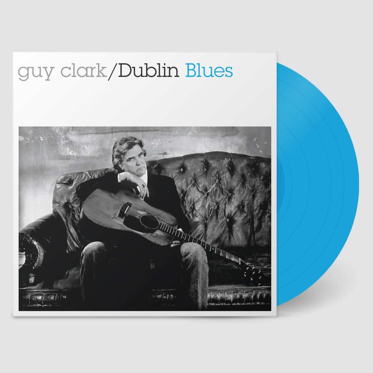 Guy Clark - Dublin Blues - 30th Anniversary Edition - Blue - (Colored Vinyl, Blue, Bonus Track, Deluxe Edition, 140 Gram Vinyl) - [Vinyl]