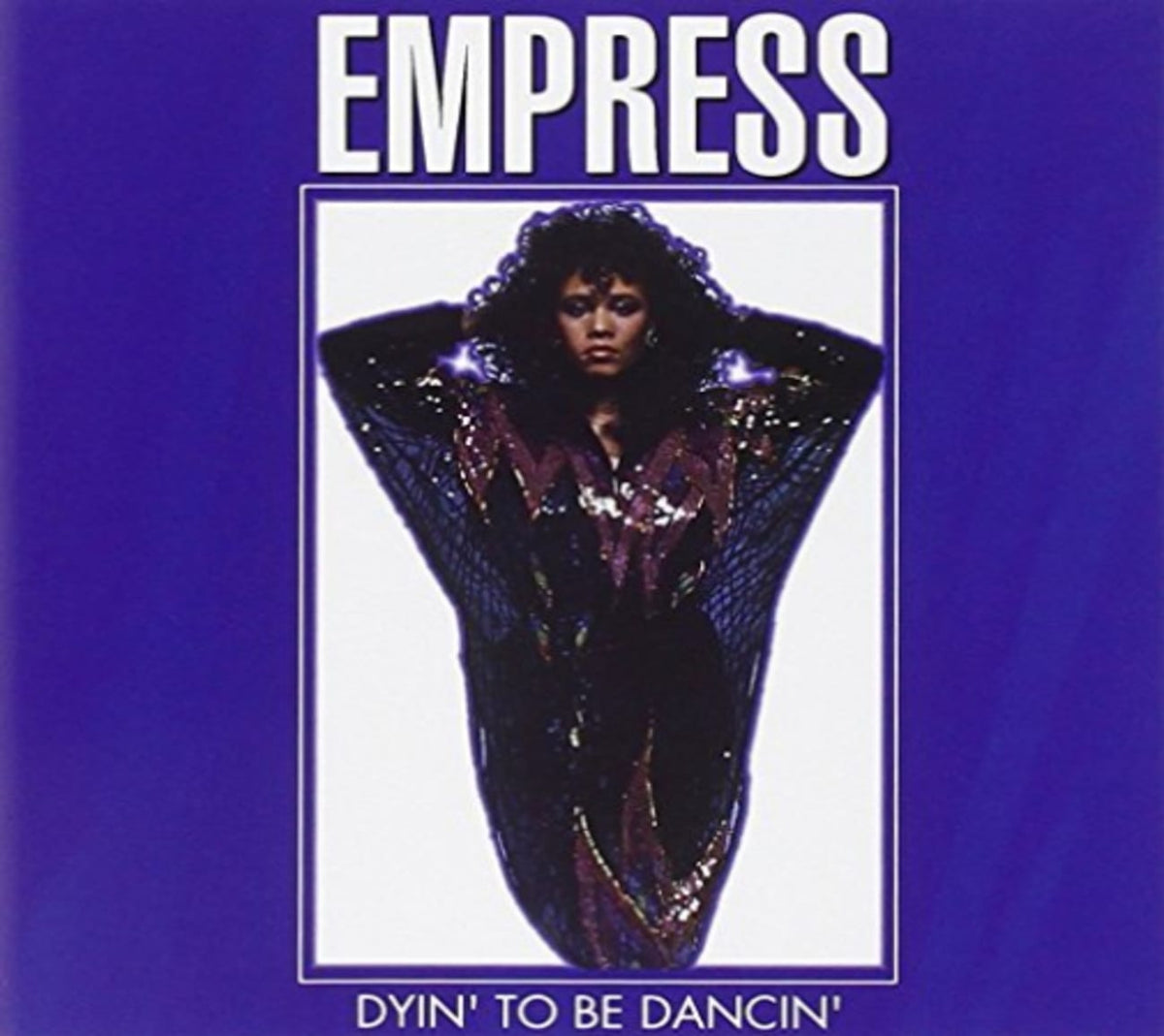 Empress - DYIN TO BE DANCIN - [CD]