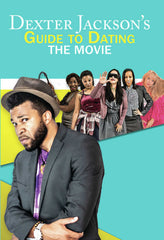 Dexter Jackson's Guide To Dating: The Movie - [DVD]