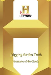 Digging for the Truth: Mummies in the Clouds - [DVD]