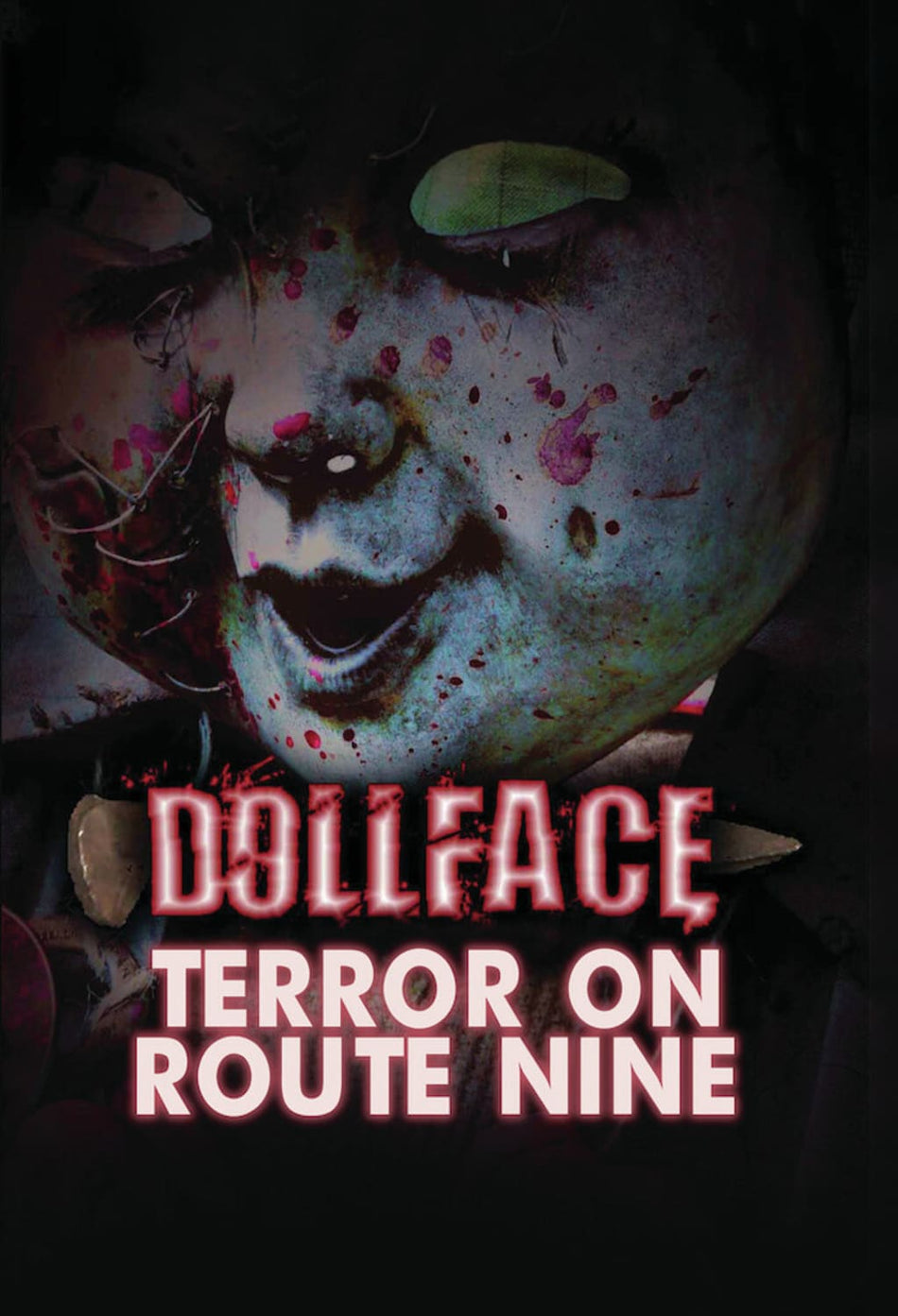 Dollface: Terror On Route Nine - [DVD]