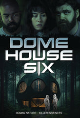 Dome House Six - [Blu-ray]